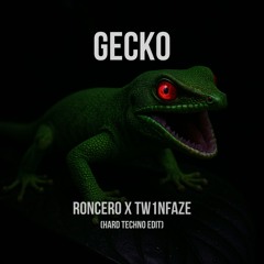 [FREE DL] Gecko (Hard Techno Edit ) - Roncero x Tw1nFaze