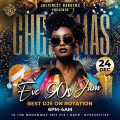 Christmas Eve 90's Jam @Julienest Gardens
