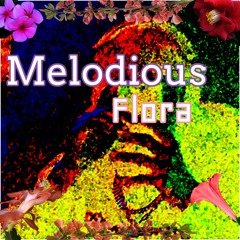 Melodious Flora