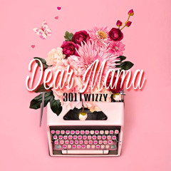 Dear Mama (Prod. By Yung Lando)