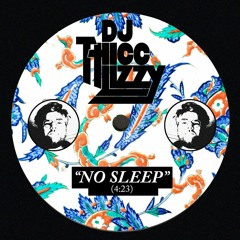 NO SLEEP