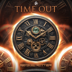 Ritter & MonsterDog - Time Out [Free Download]