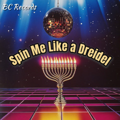 Spin Me Like a Dreidel 🎵