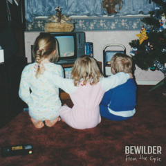 Bewilder - Way Away