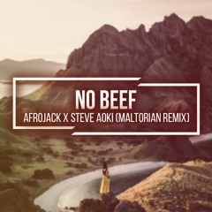 Afrojack X Steve Aoki - No Beef (Maltorian Remix)