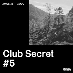 Club Secret #5