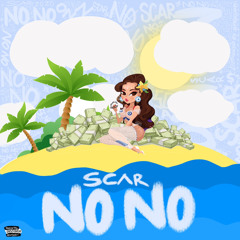SCAR - NO NO