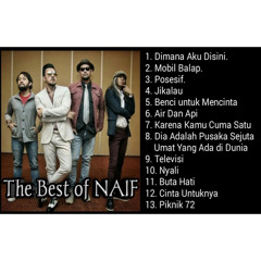 Naif _ kumpulan lagu terbaik naif