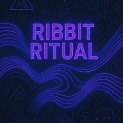 Ribbit Ritual