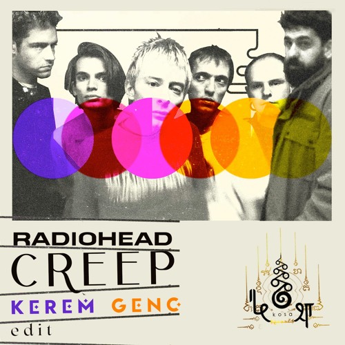 FREE DL : Radiohead • Creep (Kerem Genc Re-Bounce)