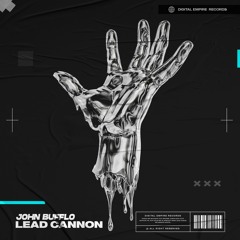 John Bufflo - Lead Cannon | OUT NOW