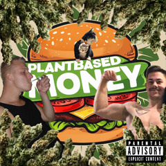 Plantbased Money feat. 2lazy mixed SoTayah