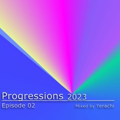 Progressions 2023 Episode 2