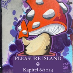 PLEASURE ISLAND @ Exhale | Kapitel 1.6.2024
