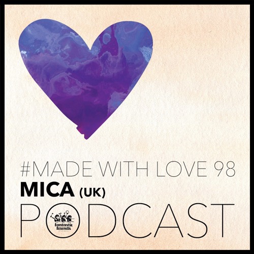 Mica - made with love #98