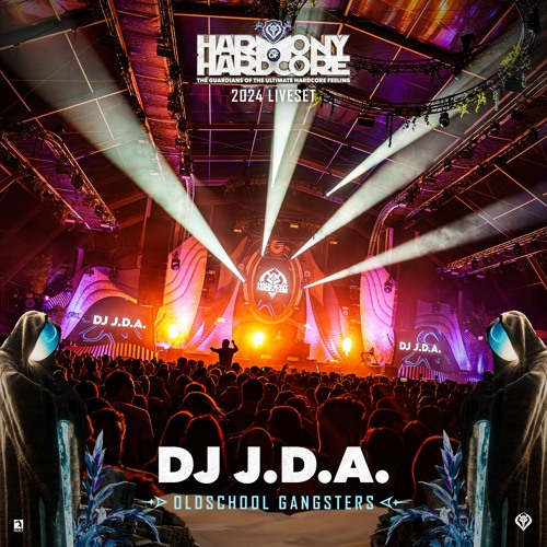 DJ J.D.A. | Harmony of Hardcore 2024 | Oldschool Gangsters