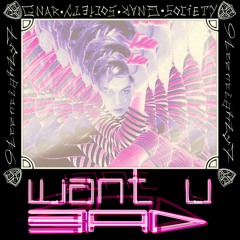 9teeneighty7 // Want U Bad