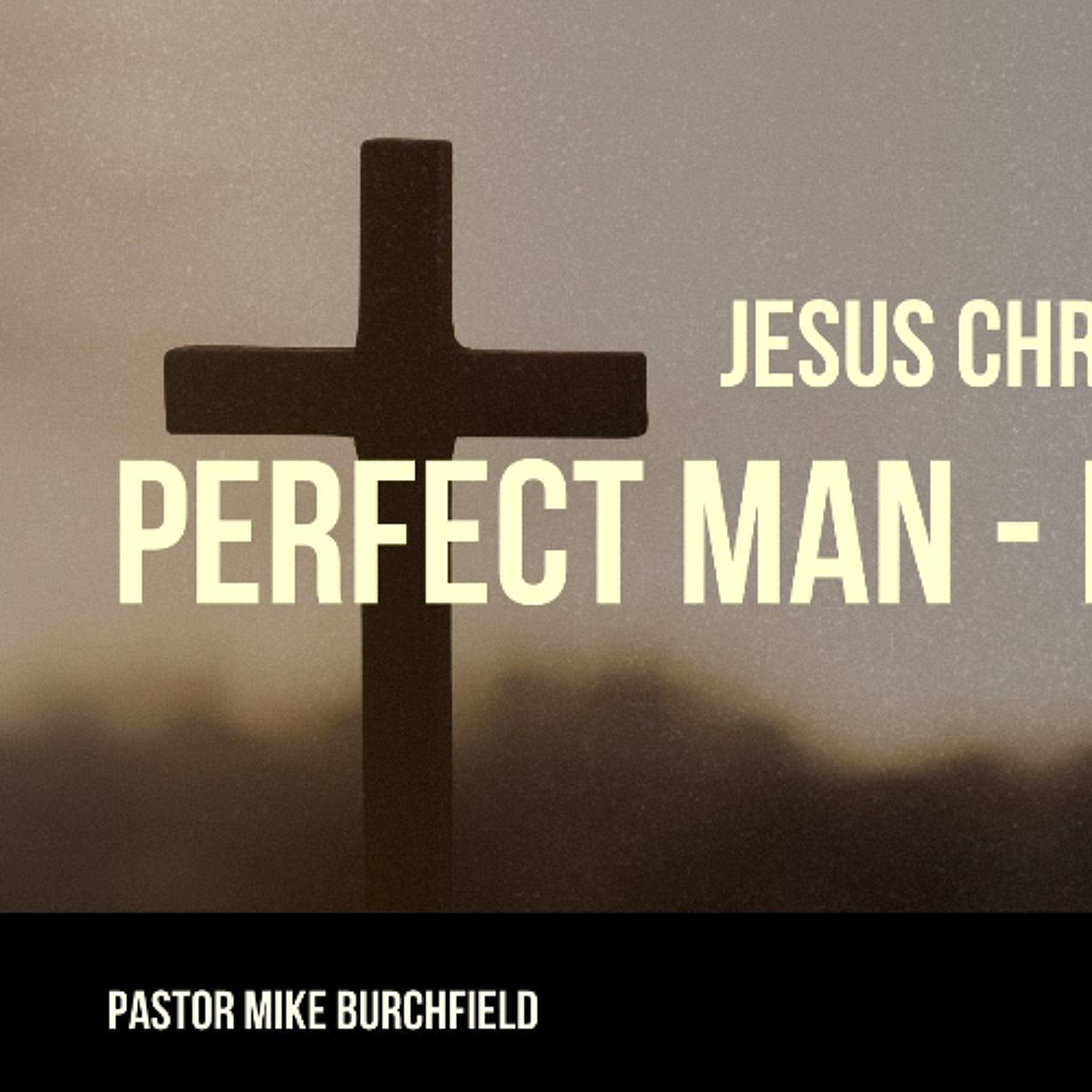 Jesus' Victory through Temptation - August 31, 2025 - Pastor Michael Burchfield episode artwork