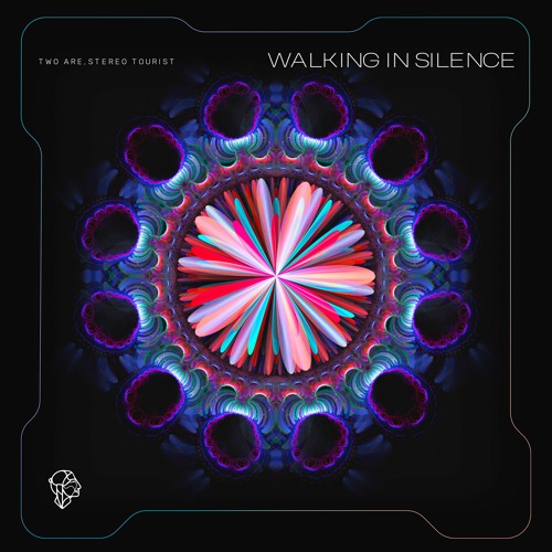 Two Are, Stereo Tourist - Walking In Silence
