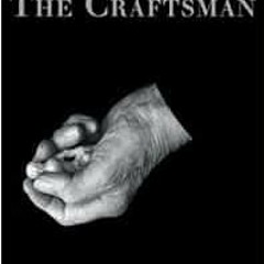 View [EPUB KINDLE PDF EBOOK] The Craftsman by Richard Sennett 📍