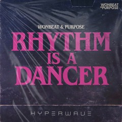 Wonbeat & Purpose - Rhythm Is A Dancer