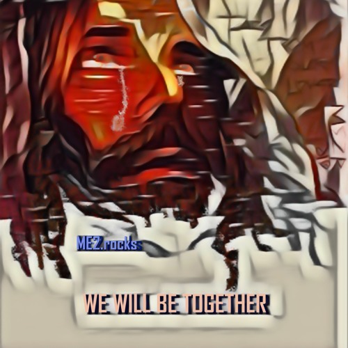 We Will Be Together