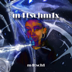 m4tschm1x