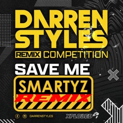 Darren Styles - Save Me (Smartyz Remix) FREE DOWNLOAD