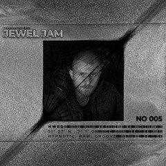 TM's Jewel Jam 005 | HWRD