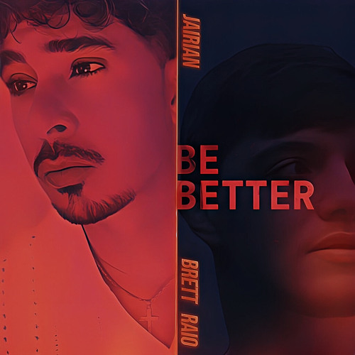 miajairian - BE BETTER FT. BRETT RAIO (MAIN)