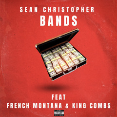 Bands (feat. French Montana & King Combs)
