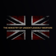 The Ministry of Ungentlemanly Warfare (Epic Remix)