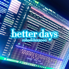 better days