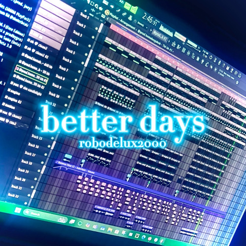 better days