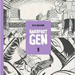 [Read] EBOOK 💝 Barefoot Gen Volume 9: Hardcover Edition by Keiji Nakazawa EPUB KINDL