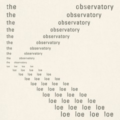 The Observatory - Loe