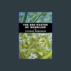 ebook read pdf 📖 The Bee-Master of Warrilow Read online
