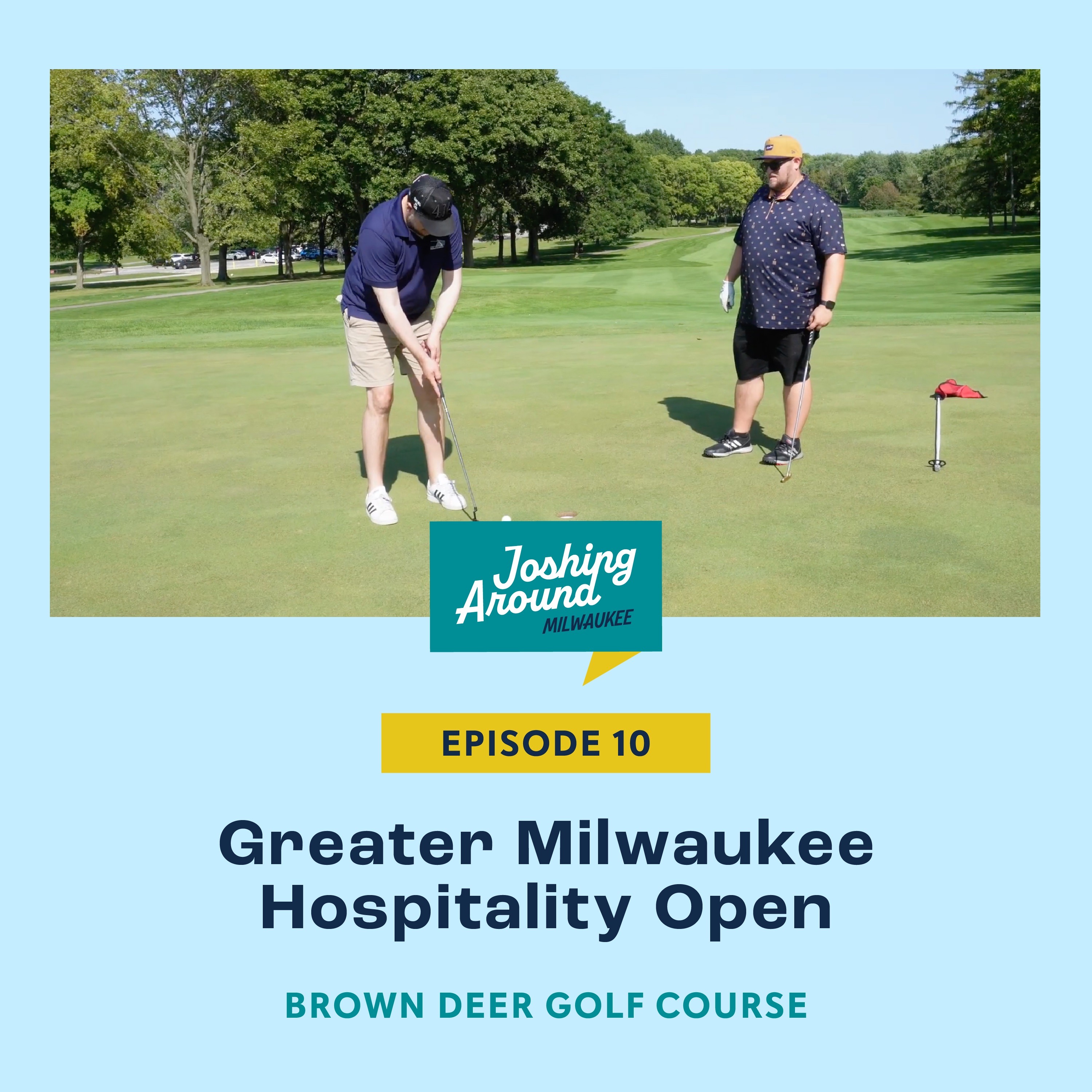 Greater Milwaukee Hospitality Open - Joshing Around Milwaukee (Episode 10) episode artwork