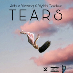 Tears Ft Stylish Goldiee