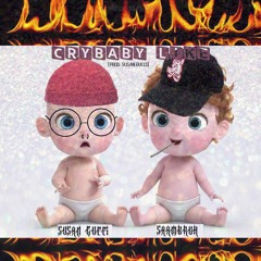 crybaby like w/ SAAMBRUH [prod. SUSAN GUCCI]