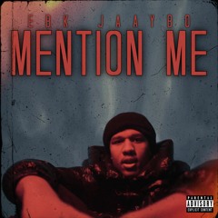 EBK JaayBo - Mentioned Me [Thizzler Exclusive]