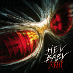 Hey Baby Edit