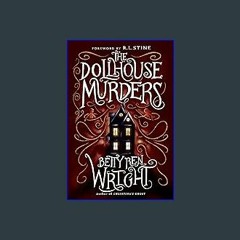 [Read Pdf] ⚡ The Dollhouse Murders (35th Anniversary Edition) <(DOWNLOAD E.B.O.O.K.^)