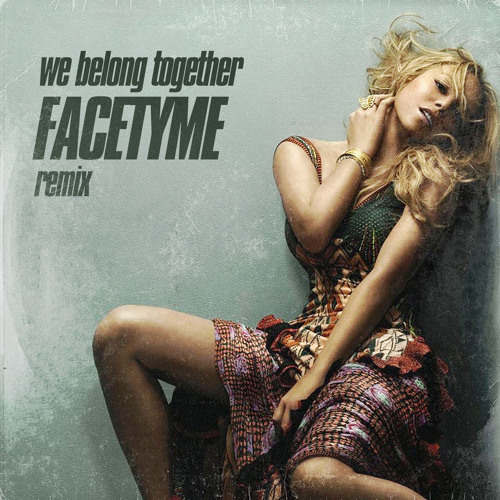 Mariah Carey - We Belong Together (FaceTyme UKG Remix)