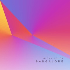 Nicky Louda - Bangalore
