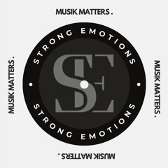 Strong Emotions - MATTERS