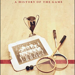 download PDF ✔️ Squash: A History of the Game by  James Zug &  George Plimpton EPUB K