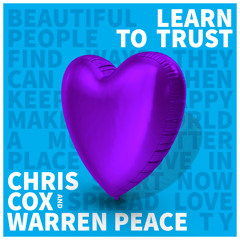 Chris Cox & Warren Peace - Learn To Trust (Extended Mix) [FREE DOWNLOAD]
