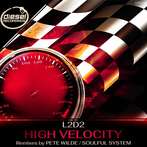 DR159 L2D2 - High Velocity (Pete Wilde Remix)