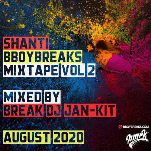 Shanti  - BBOYBREAKS Mixtape Vol. 2  - Mixed (Live) by - Break Dj Jan Kit (aug 16, 2020)